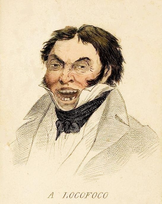 A satirical portrait of a snarling, disheveled man. Under the portrait is the identifier, "A Locofoco"