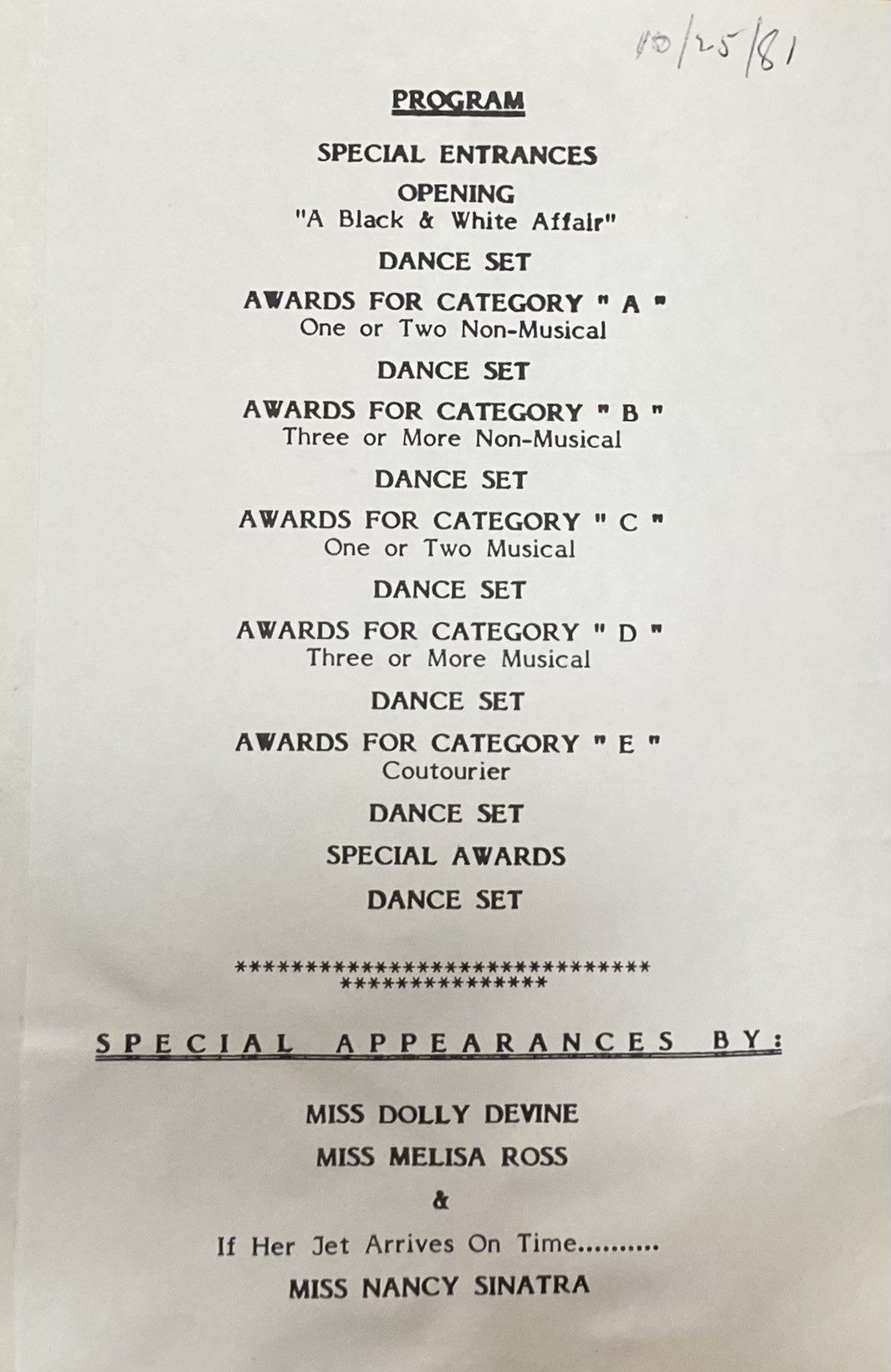 White page with black text listing a "program" with awards categories "A" through "E"; dance sets; special apprearances by Miss Dolly Devine, Miss Lelisa Ross and Miss Nancy Sinatra "if her jet arrives on time." Handwritten in the top right corner is the date 10/25/81.