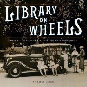 Library on Wheels children's book cover. A black and white photo shows five children stand or sit in front of a car filled with shelves of books.
