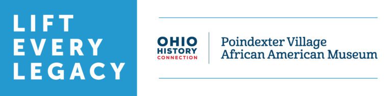 Help us lift every legacy. Support the Poindexter Village African American Museum.