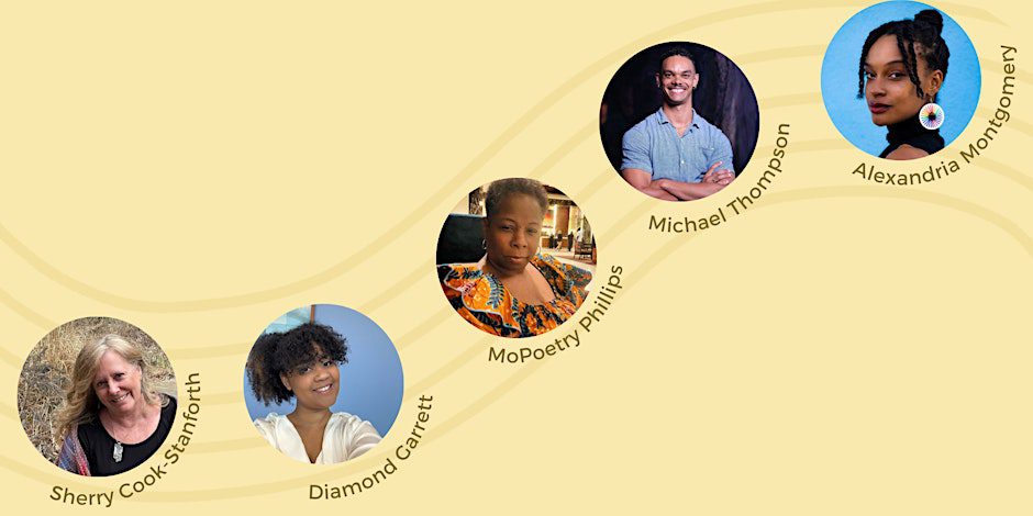 Featuring Writers: Sherry Cook-Stanforth, Diamond Garrett, MoPoetry Phillips, Michael Thompson & Alexandria Montgomery