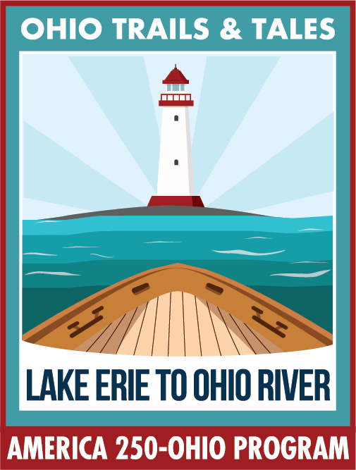 Graphic icon displaying the bow of a boat on the water approaching a lighthouse, with text that reads: "Ohio Trails & Tales / Lake Erie to Ohio River / America 250-Ohio Program."