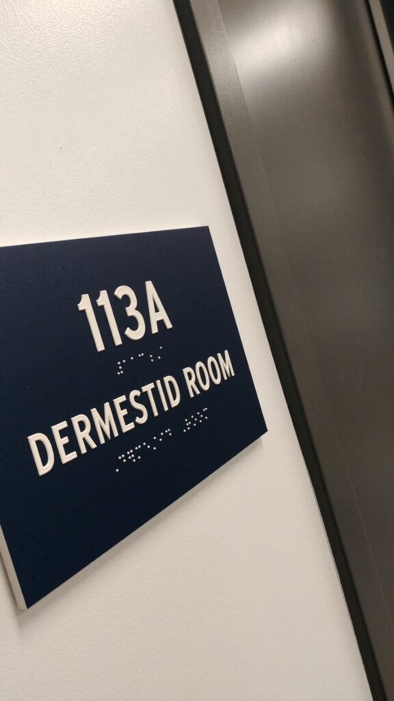 A sign that reads Dermestid Room