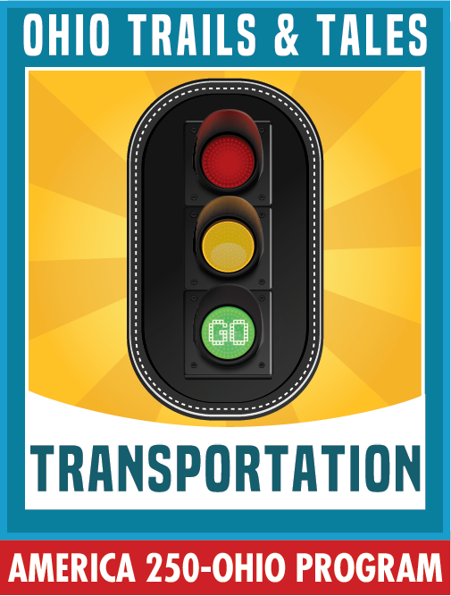 Icon of a traffic light with the words: "Ohio Trails & Tales / Transportation / America 250-Ohio Program"